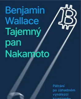 História - ostatné Tajemný pan Nakamoto - Benjamin Wallace