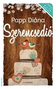 Romantická beletria Szerencsedió - Diána Papp