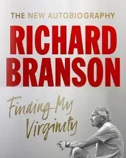 Biznis Finding My Virginity - Or the rest of the story - Richard Branson