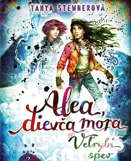 Dobrodružstvo, napätie, western Alea, dievča mora 9: Veľrybí spev, 2. časť - Tanya Stewnerová