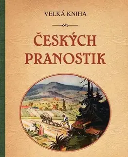 Česká beletria Velká kniha českých pranostik - Adéla Müllerová