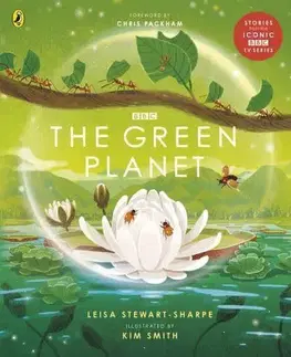 Príroda The Green Planet - Leisa Stewart-Sharpe,Kim Smith