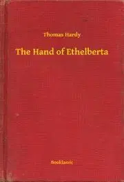 Svetová beletria The Hand of Ethelberta - Thomas Hardy