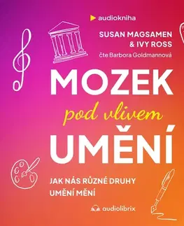 Rozvoj osobnosti Audiolibrix Mozek pod vlivem umění