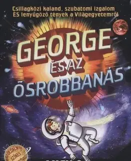 Cudzojazyčná literatúra George és az ősrobbanás - Stephen Hawking,Hawking Lucy,Ferenc Marczali