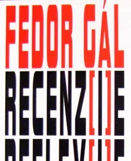 Eseje, úvahy, štúdie Recenzie Reflexie - Fedor Gál