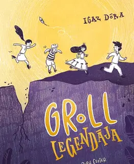 Rozprávky Groll legendája - Dóra Igaz
