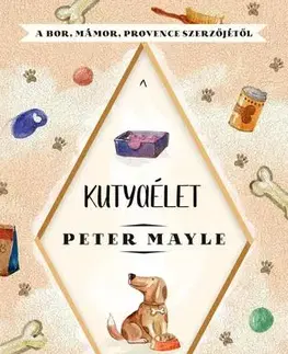 Svetová beletria Kutyaélet - Peter Mayle
