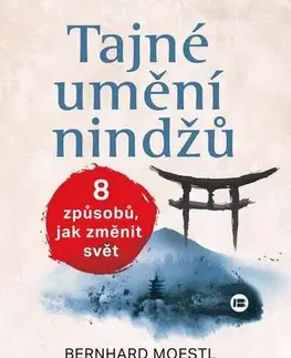 Ezoterika - ostatné Tajné umění nindžů - Bernhard Moestl