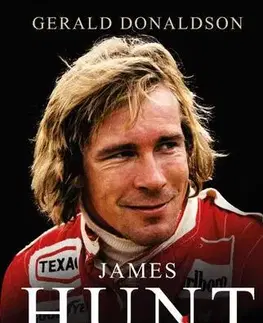 Biografie - ostatné James Hunt - Gerald Donaldson
