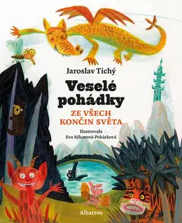 Rozprávky Veselé pohádky ze všech končin světa - Jaroslav Tichý