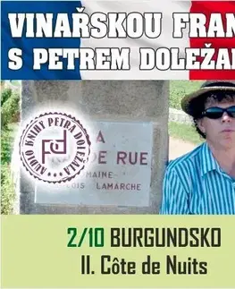 Odborná a populárno-náučná literatúra Petr Doležal-knižní vydavatelství Vinařskou Francií s Petrem Doležalem: Burgundsko (II. Cote de Nuits)