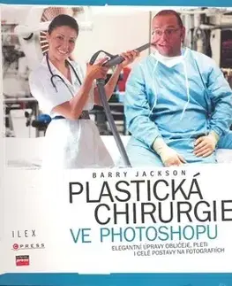 Fotografovanie, digitálna fotografia Plastická chirurgie ve Photoshopu - Barry Jackson