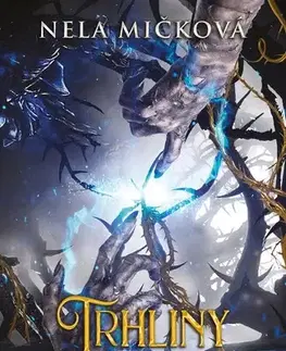 Fantasy, upíri Trhliny v kameni - Nela Mičková