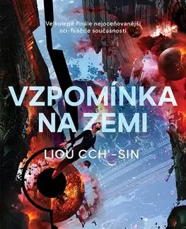 Sci-fi a fantasy Vzpomínka na Zemi - Liou Cch’-sin