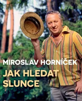 Biografie - ostatné Radioservis Jak hledat slunce