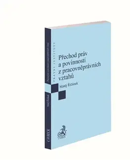 Pracovné právo Přechod práv a povinností z pracovněprávních vztahů - Matěj Řičánek
