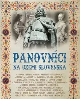 História Panovníci na území Slovenska (2. vydanie)