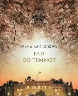 Sci-fi a fantasy Mycelium III : Pád do temnot, 2. vydání - Vilma Kadlečková