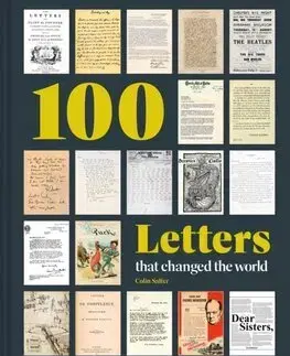 História - ostatné 100 Letters that Changed the World - Colin Salter