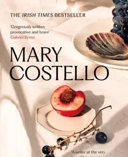Svetová beletria Barcelona - Mary Costello