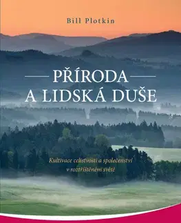 Rozvoj osobnosti Příroda a lidská duše - Bill Plotkin