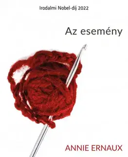 Svetová beletria Az esemény - Annie Ernaux,Ildikó Lőrinszky