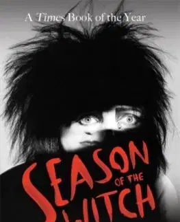 Hudba - noty, spevníky, príručky Season of the Witch: The Book of Goth - Cathi Unsworth