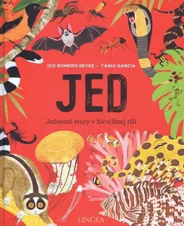 Príroda Jed - jedovaté stvorenia v živočíšnej ríši - I. R. Reyes,Tania García