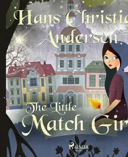 Pre deti a mládež Saga Egmont The Little Match Girl (EN)