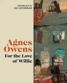 Beletria For the Love of Willie - Agnes Owens