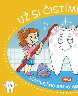Nalepovačky, vystrihovačky, skladačky Motivačné samolepky pre deti: Už si čistíme zúbky