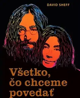 Umenie Všetko, čo chceme povedať - David Sheff