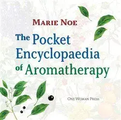 Alternatívna medicína - ostatné The Pocket Encyclopaedia of Aromatherapy - Marie Noe