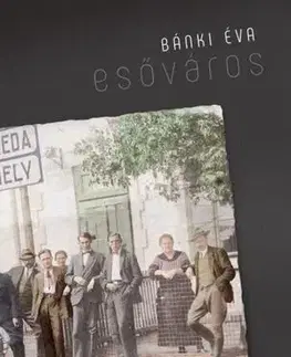 Svetová beletria Esőváros - Éva Bánki