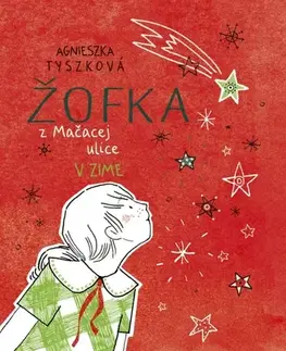 Pre dievčatá Žofka z Mačacej ulice 4: V zime - Agnieszka Tyszková,Silvia Kaščáková