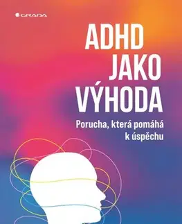 Psychológia, etika ADHD jako výhoda - Anders Hansen