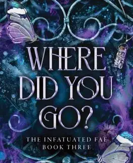 Sci-fi a fantasy Where Did You Go? Infatuated Fae Book 3 - Jeneane O'Riley