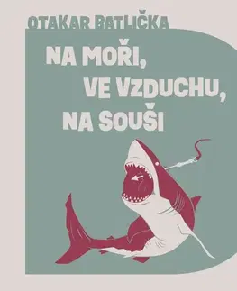 Beletria - ostatné Tympanum Na moři, na souši, ve vzduchu