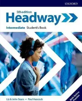 Učebnice a príručky Headway Intermediate, 5th edition - Student's Book with Online Practice - Liz Soarsová,John Soars,Paul Hancock