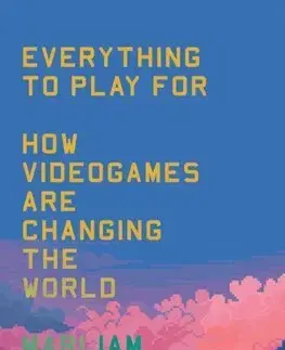 Foto, video, audio, mobil, hry Everything to Play For - Marijam Did