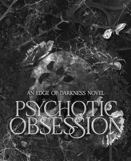 Romantická beletria Psychotic Obsession - Leigh Rivers