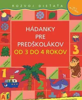 Pre predškolákov Hádanky pre predškolákov od 3 do 4 rokov