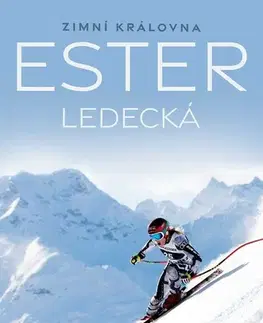 Šport Ester Ledecká - Zimní královna, 2. vydání - Roman Smutný