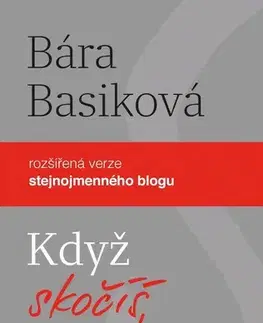 Beletria - ostatné Když skočíš, já taky - Bára Basiková