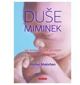 Partnerstvo a rodičovstvo - ostatné Duše miminek - Walter Machiken