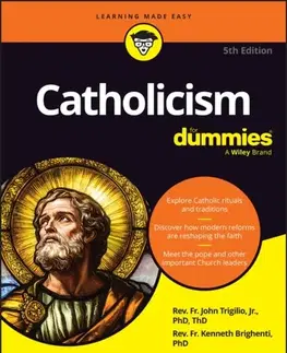 Náboženstvo Catholicism For Dummies - Rev. John Trigilio,Rev. Kenneth Brighenti