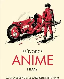 Film - encyklopédie, ročenky Průvodce anime filmy - Michael Leader,Jake Cunningham