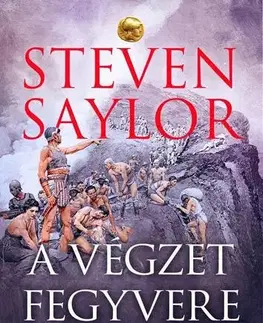 Detektívky, trilery, horory A végzet fegyvere - Steven Saylor,Mónika Heinisch