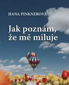 Partnerstvo Jak poznám, že mě miluje - Hana Pinknerová